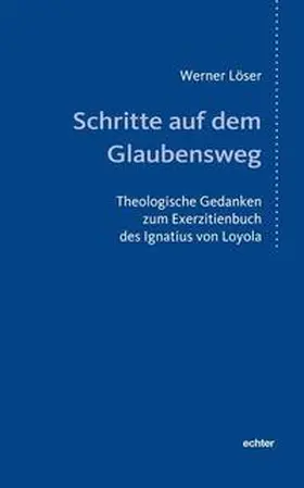 Löser |  Schritte auf dem Glaubensweg | Buch |  Sack Fachmedien