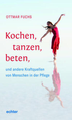 Fuchs | Fuchs, O: Kochen, tanzen, beten | Buch | 978-3-429-05501-1 | sack.de
