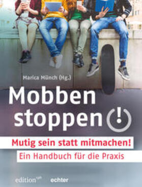 Münch / Grillmeyer |  Mobben stoppen! | Buch |  Sack Fachmedien