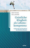 Sellmann |  Geistliche Klugheit als Lebenskompetenz | Buch |  Sack Fachmedien