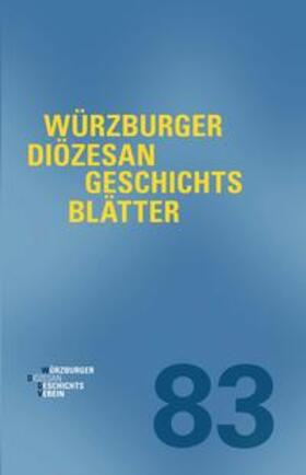 Weiß | Würzburger Diözesangeschichtsblätter 83 (2020) | Buch | 978-3-429-05587-5 | sack.de
