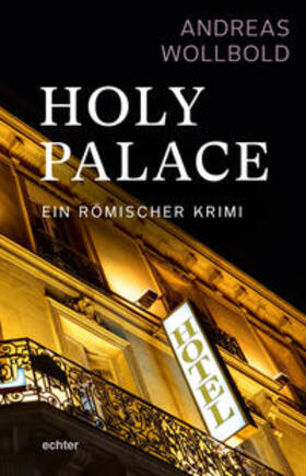 Wollbold |  Wollbold, A: Holy Palace | Buch |  Sack Fachmedien