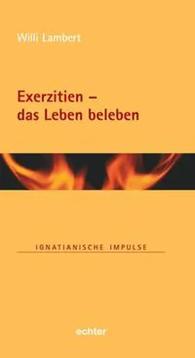 Lambert |  Exerzitien - das Leben beleben | Buch |  Sack Fachmedien