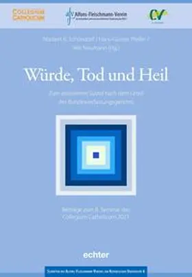 Schöndorf / Pfeifer / Neumann |  Würde, Tod und Heil | Buch |  Sack Fachmedien