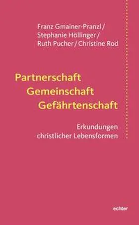 Gmainer-Pranzl / Höllinger / Pucher |  Partnerschaft Gemeinschaft Gefährtenschaft | Buch |  Sack Fachmedien