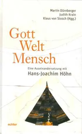 Dürnberger / Krain / von Stosch |  Gott - Welt - Mensch | Buch |  Sack Fachmedien