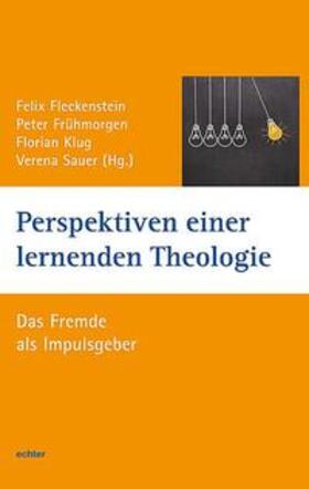 Fleckenstein / Frühmorgen / Klug |  Perspektiven einer lernenden Theologie | Buch |  Sack Fachmedien