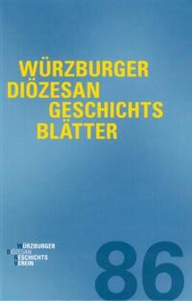 Weiß | Würzburger Diözesangeschichtsblätter 86 (2023) | Buch | 978-3-429-05933-0 | sack.de