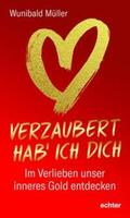 Müller |  Verzaubert hab' ich dich | Buch |  Sack Fachmedien