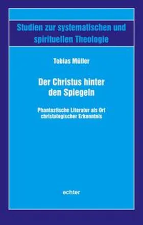 Müller |  Der Christus hinter den Spiegeln | Buch |  Sack Fachmedien