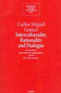 Gómez / Lutz-Bachmann / Sievernich SJ |  Interculturality, Rationality and Dialogue | eBook | Sack Fachmedien