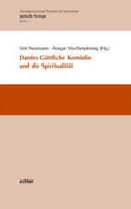 Neumann / Wucherpfennig |  Dantes Göttliche Komödie und die Spiritualität | eBook | Sack Fachmedien