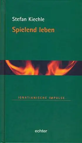 Kiechle |  Spielend leben | eBook | Sack Fachmedien