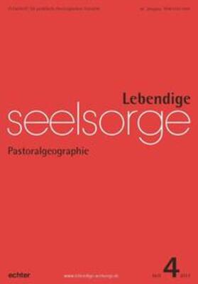 Garhammer |  Lebendige Seelsorge 4/2017 | eBook | Sack Fachmedien