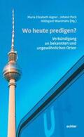 Aigner / Pock / Wustmans |  Wo heute predigen? | eBook | Sack Fachmedien