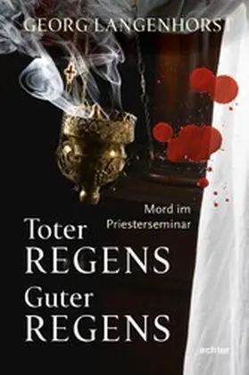 Langenhorst |  Toter Regens - guter Regens | eBook | Sack Fachmedien