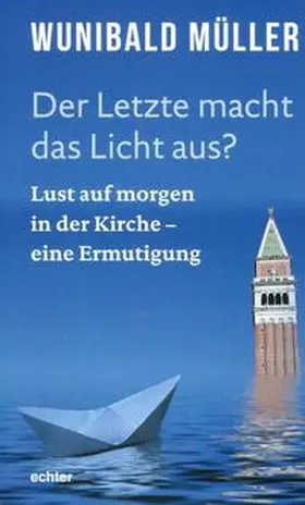 Müller |  Der Letzte macht das Licht aus? | eBook | Sack Fachmedien