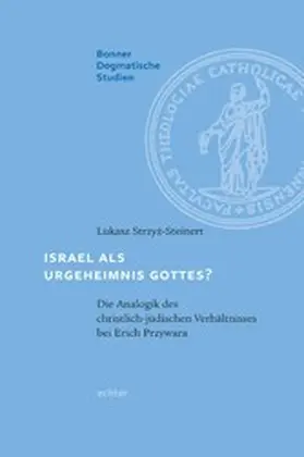 Strzyz-Steinert |  Israel als Urgeheimnis Gottes? | eBook | Sack Fachmedien