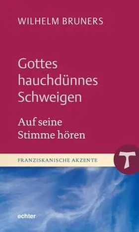 Bruners |  Gottes hauchdünnes Schweigen | eBook | Sack Fachmedien