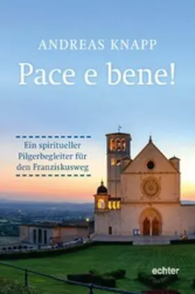 Knapp |  Pace e bene! | eBook | Sack Fachmedien