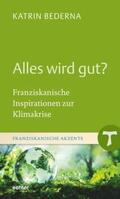 Bederna |  Alles wird gut? | eBook | Sack Fachmedien