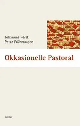 Först / Frühmorgen |  Okkasionelle Pastoral | eBook | Sack Fachmedien