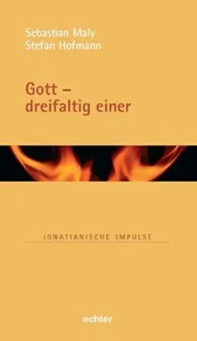 Hofmann / Maly |  Gott - dreifaltig einer | eBook | Sack Fachmedien