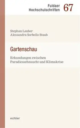 Lauber / Sorbello Staub |  Gartenschau | eBook | Sack Fachmedien