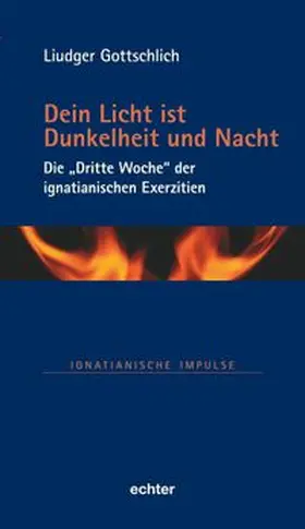 Gottschlich |  Dein Licht ist Dunkelheit und Nacht | eBook | Sack Fachmedien