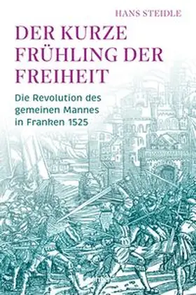 Steidle |  Der kurze Frühling der Freiheit | Buch |  Sack Fachmedien