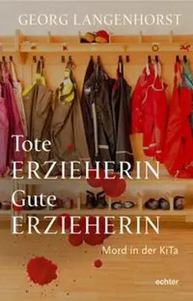 Langenhorst |  Tote Erzieherin - Gute Erzieherin | Buch |  Sack Fachmedien