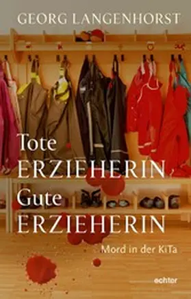 Langenhorst |  Tote Erzieherin – Gute Erzieherin | eBook | Sack Fachmedien