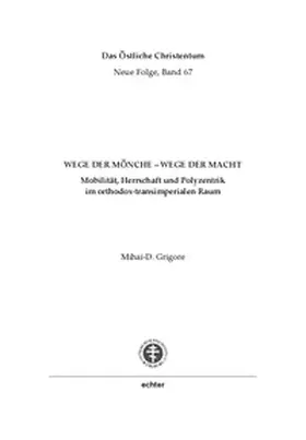 Grigore |  Wege der Mönche - Wege der Macht | Buch |  Sack Fachmedien