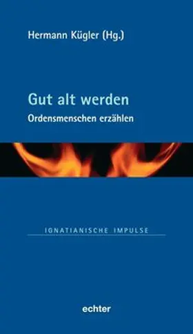 Kügler |  Gut alt werden | Buch |  Sack Fachmedien