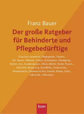 Bauer |  Der große Ratgeber für Behinderte und Pflegebedürftige | Buch |  Sack Fachmedien