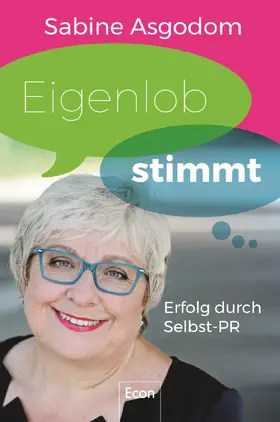 Asgodom |  Eigenlob stimmt | Buch |  Sack Fachmedien
