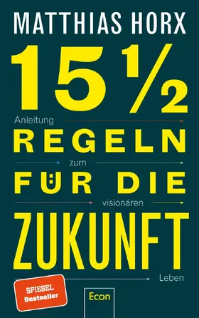 Horx | 15½ Regeln für die Zukunft | Buch | 978-3-430-21013-3 | www.sack.de
