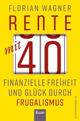 Wagner | Rente mit 40 | Buch | 978-3-430-21017-1 | www.sack.de