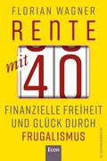 Wagner |  Rente mit 40 | Buch |  Sack Fachmedien