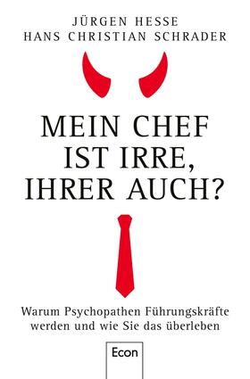 Hesse / Schrader | Mein Chef ist irre - Ihrer auch? | Buch | 978-3-430-21030-0 | sack.de