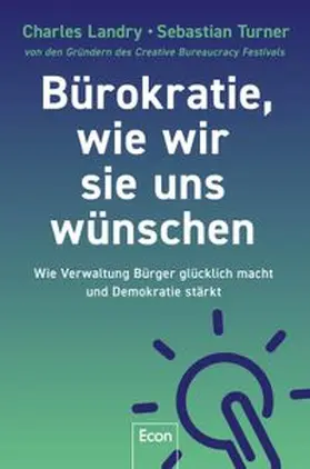 Landry / Turner |  Bürokratie, wie wir sie uns wünschen | Buch |  Sack Fachmedien