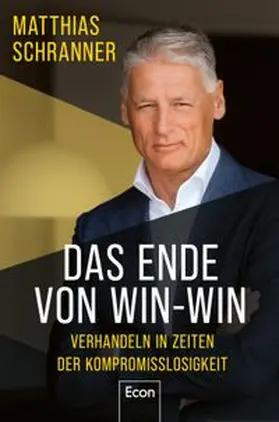 Schranner |  Das Ende von Win-win | Buch |  Sack Fachmedien