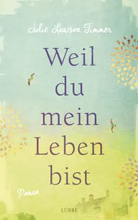 Timmer |  Weil du mein Leben bist | Buch |  Sack Fachmedien