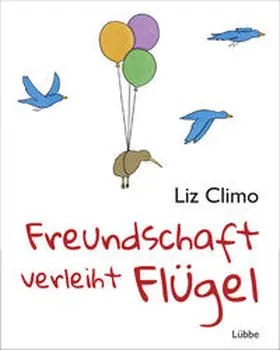 Climo |  Freundschaft verleiht Flügel | Buch |  Sack Fachmedien