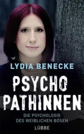 Benecke |  Psychopathinnen | Buch |  Sack Fachmedien