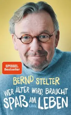 Stelter | Wer älter wird, braucht Spaß am Leben | Buch | 978-3-431-05026-4 | www.sack.de