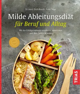 Rauch / Mayr |  Milde Ableitungsdiät für Beruf und Alltag | Buch |  Sack Fachmedien