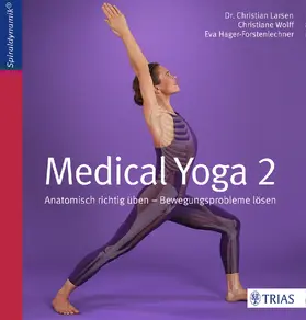 Larsen / Wolff / Hager-Forstenlechner |  Medical Yoga 2 | eBook | Sack Fachmedien