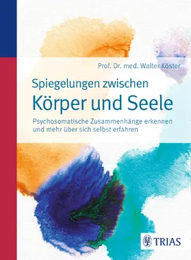 Köster | Spiegelungen zwischen Körper und Seele | E-Book | www.sack.de