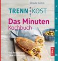 Summ |  Trennkost - Das Minuten-Kochbuch | Buch |  Sack Fachmedien